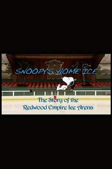 Snoopy’s Home Ice: The Story of the Redwood Empire Ice Arena